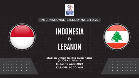 streaming indonesia vs lebanon